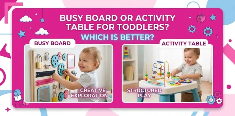 Busy Board or Activity Table for Toddlers Which Is Better