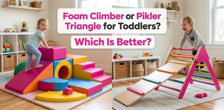 Foam Climber or Pikler Triangle for Toddlers Which Is Better